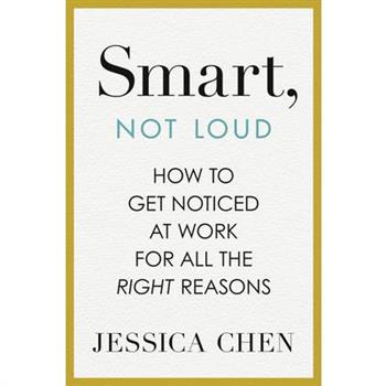 Smart, Not Loud