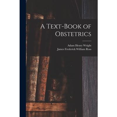 A Text-book of Obstetrics