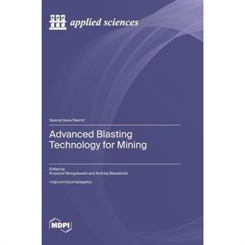 Advanced Blasting Technology for Mining