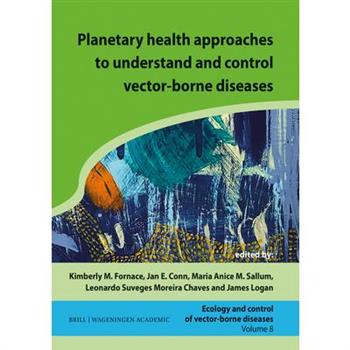 Planetary Health Approaches to Understand and Control Vector-Borne Diseases