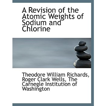 A Revision of the Atomic Weights of Sodium and Chlorine