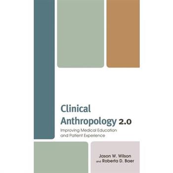 Clinical Anthropology 2.0