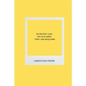 The last time i wore this much yellow i think i was dying inside