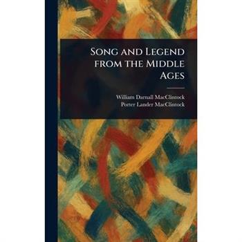 Song and Legend From the Middle Ages