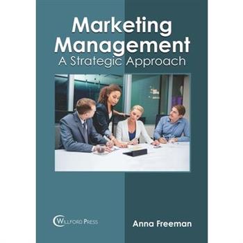 Marketing Management: A Strategic Approach