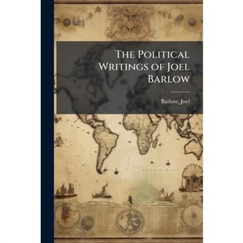 The Political Writings of Joel Barlow