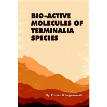 Bio-Active Molecules of Terminalia Species