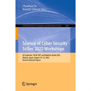 Science of Cyber Security - Scisec 2022 Workshops