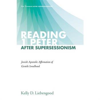 Reading 1 Peter After Supersessionism