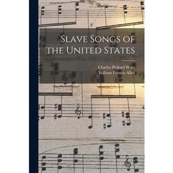 Slave Songs of the United States