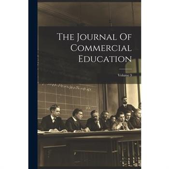 The Journal Of Commercial Education; Volume 9