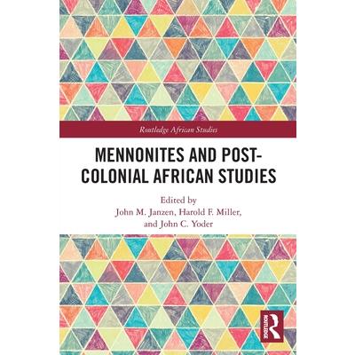 Mennonites and Post-Colonial African Studies