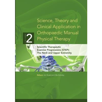 Science, Theory and Clinical Application in Orthopaedic Manual Physical Therapy