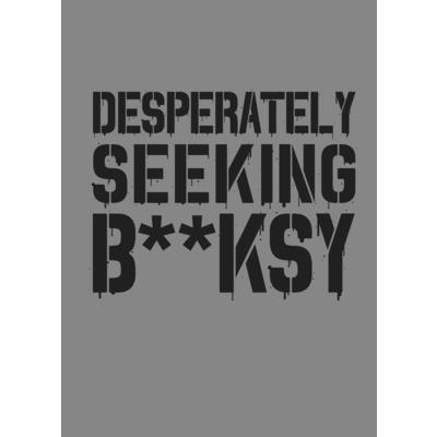 Desperately Seeking Banksy: New Edition