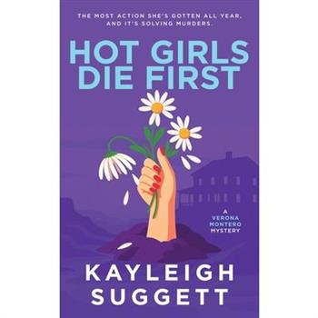 Hot Girls Die First