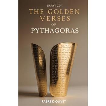 Essay On The Golden Verses of Pythagoras
