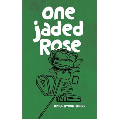 One Jaded Rose