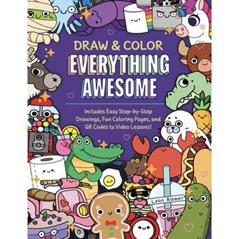 Draw and Color Everything Awesome