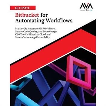 Ultimate Bitbucket for Automating Workflows