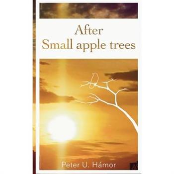 After Small apple trees