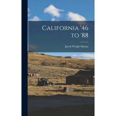 California '46 to '88