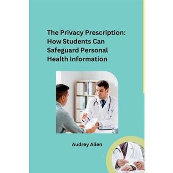The Privacy Prescription