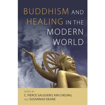 Buddhism and Healing in the Modern World