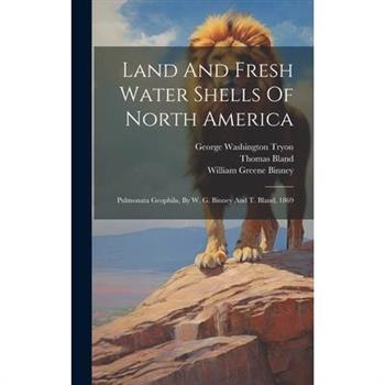 Land And Fresh Water Shells Of North America