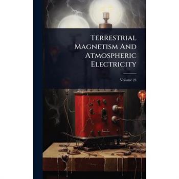 Terrestrial Magnetism And Atmospheric Electricity