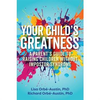 Your Child's Greatness