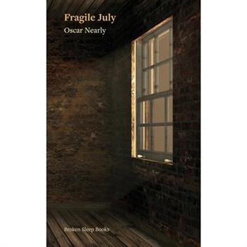 Fragile July