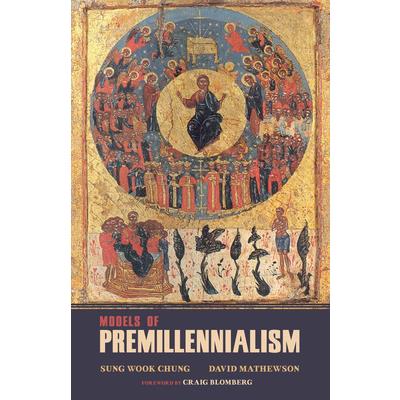Models of Premillennialism