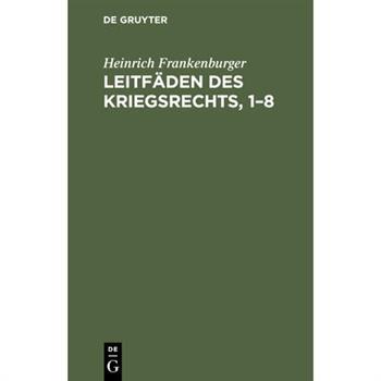 Leitf瓣den des Kriegsrechts, 1-8