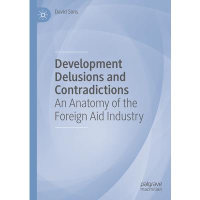 Development Delusions and Contradictions