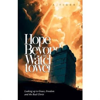 Hope Beyond the Watchtower