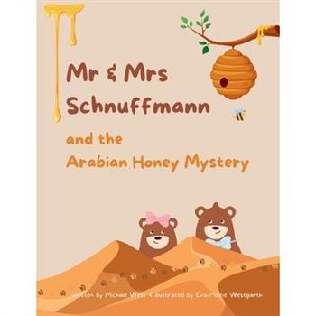 Mr & Mrs Schnuffmann and the Arabian Honey Mystery