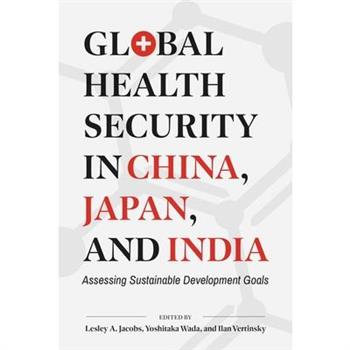 Global Health Security in China, Japan, and India
