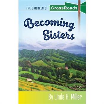 Becoming Sisters