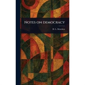 Notes on Democracy