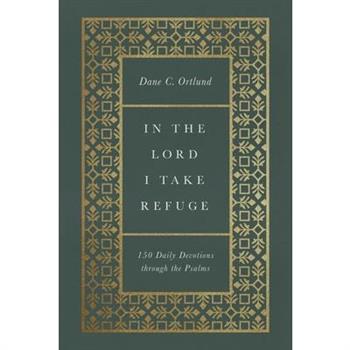 In the Lord I Take Refuge