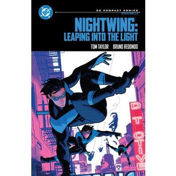 Nightwing: Leaping Into the Light: DC Compact Comics Edition
