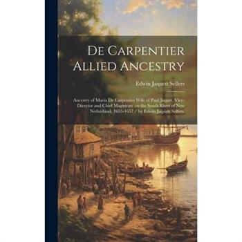 De Carpentier Allied Ancestry
