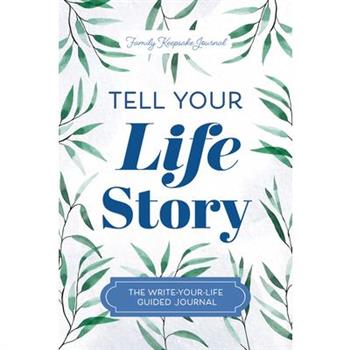 Tell Your Life Story