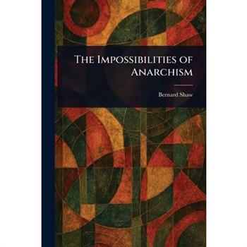 The Impossibilities of Anarchism