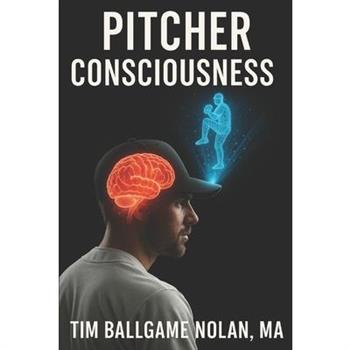 Pitcher Consciousness