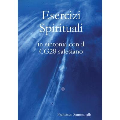 Esercizi Spirituali in sintonia con il CG28 salesiano