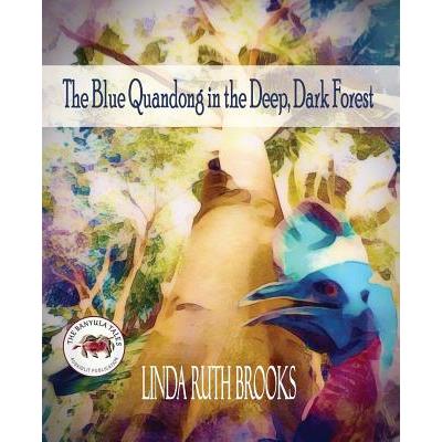 The Blue Quandong in the Deep, Dark Forest
