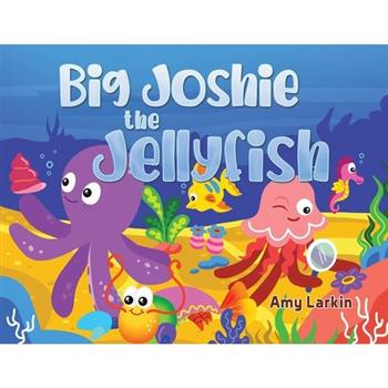 Big Joshie The Jellyfish