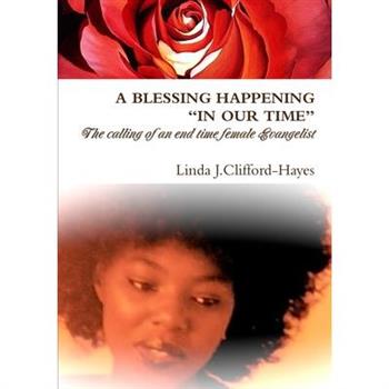 A Blessing Happening "In Our Time"