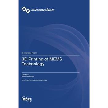 3D Printing of MEMS Technology